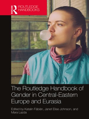 cover image of The Routledge Handbook of Gender in Central-Eastern Europe and Eurasia